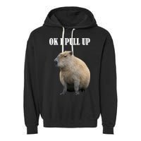 Ok I Pull Up Capybara Funny Garment-Dyed Fleece Hoodie
