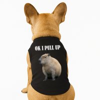 Ok I Pull Up Capybara Funny Doggie Tank