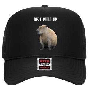 Ok I Pull Up Capybara Funny High Crown Mesh Back Trucker Hat