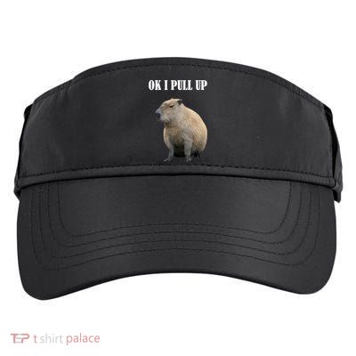 Ok I Pull Up Capybara Funny Adult Drive Performance Visor