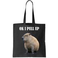 Ok I Pull Up Capybara Funny Bag