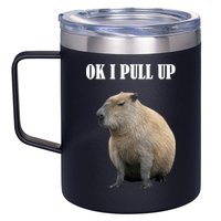Ok I Pull Up Capybara Funny 12oz Stainless Steel Coffee Mug