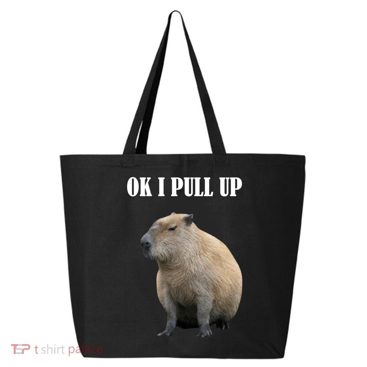 Ok I Pull Up Capybara Funny 25L Jumbo Tote