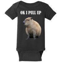 Ok I Pull Up Capybara Funny Baby Bodysuit