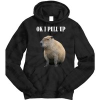 Ok I Pull Up Capybara Funny Tie Dye Hoodie