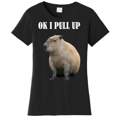 Ok I Pull Up Capybara Funny Women's T-Shirt