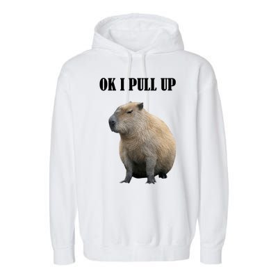 Ok I Pull Up Capybara Funny Garment-Dyed Fleece Hoodie