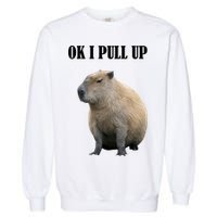 Ok I Pull Up Capybara Funny Garment-Dyed Sweatshirt
