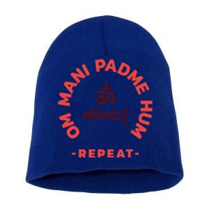 Om I Padme Hum Tra Meaningful Gift Repeat Meaningful Gift Meditation And Yoga Gi Short Acrylic Beanie