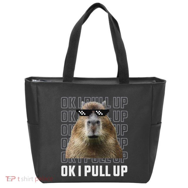 Ok I Pull Up Capybara Zip Tote Bag
