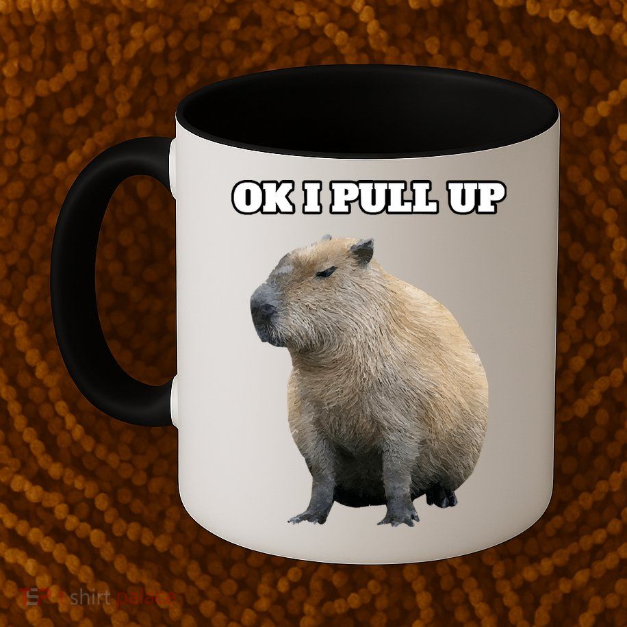 Ok I Pull Up Capybara Mug
