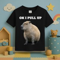 Ok I Pull Up Capybara Toddler T-Shirt