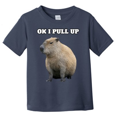 Ok I Pull Up Capybara Toddler T-Shirt