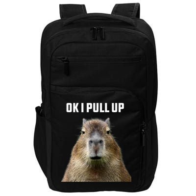 Ok I Pull Up Capybara Impact Tech Backpack