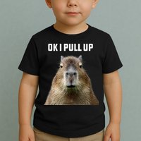Ok I Pull Up Capybara Toddler T-Shirt