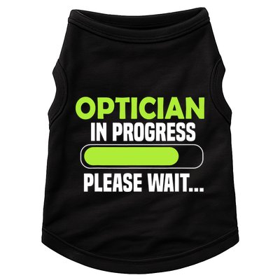 Optician in progress - Optometrist Doggie Tank
