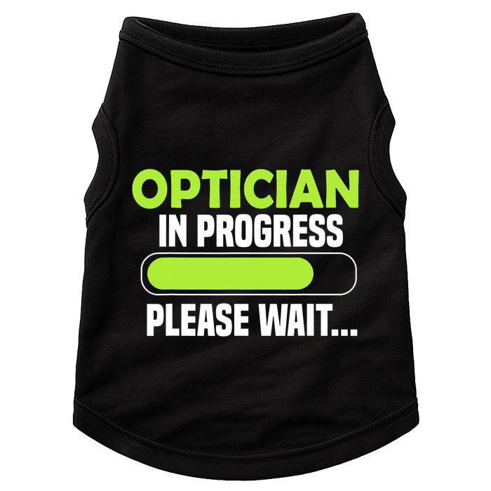 Optician in progress - Optometrist Doggie Tank