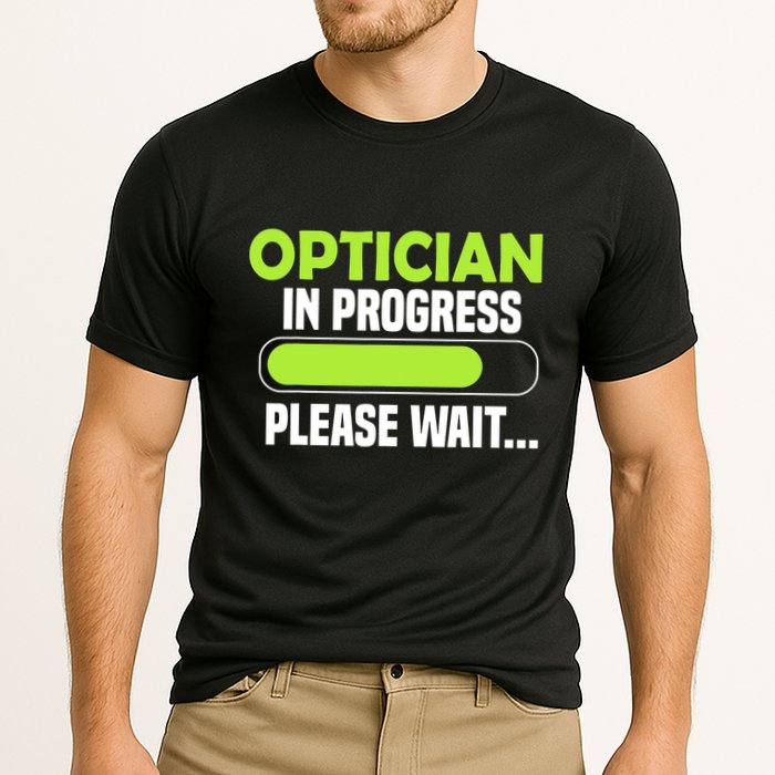 Optician in progress - Optometrist Performance Shirt