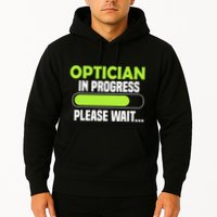 Optician in progress - Optometrist Hoodie
