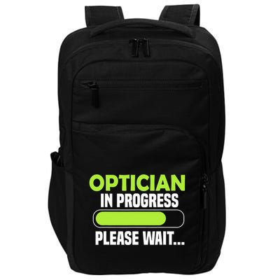 Optician in progress - Optometrist Impact Tech Backpack