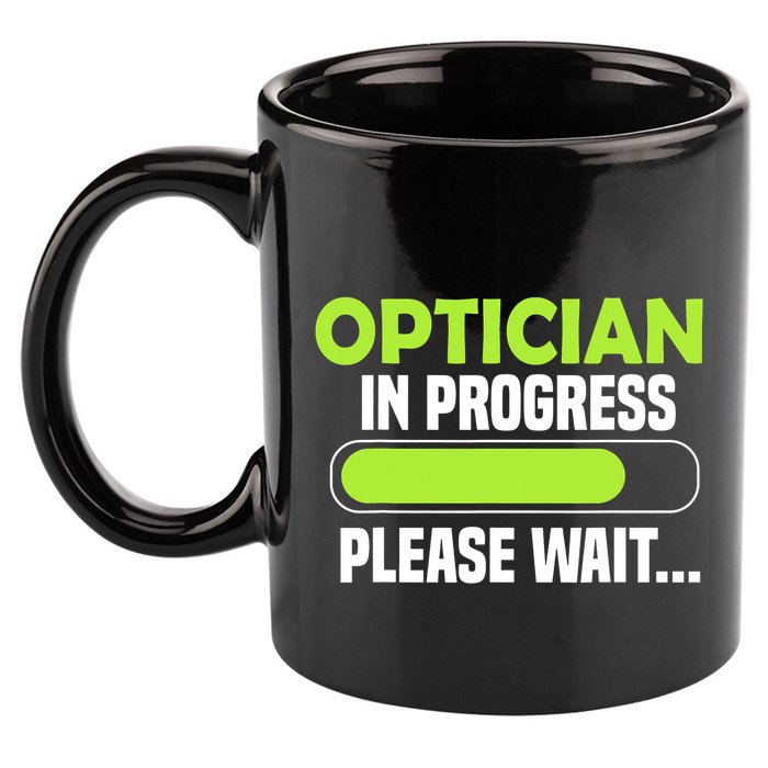 Optician in progress - Optometrist 11oz C Handle Ceramic Mug