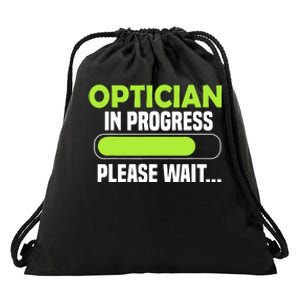 Optician in progress - Optometrist Drawstring Bag