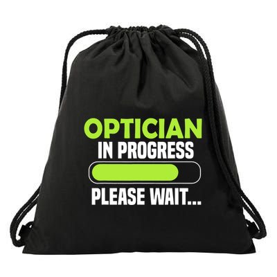 Optician in progress - Optometrist Drawstring Bag
