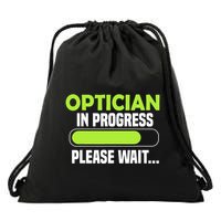 Optician in progress - Optometrist Drawstring Bag