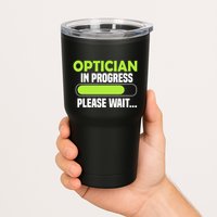Optician in progress - Optometrist Tumbler