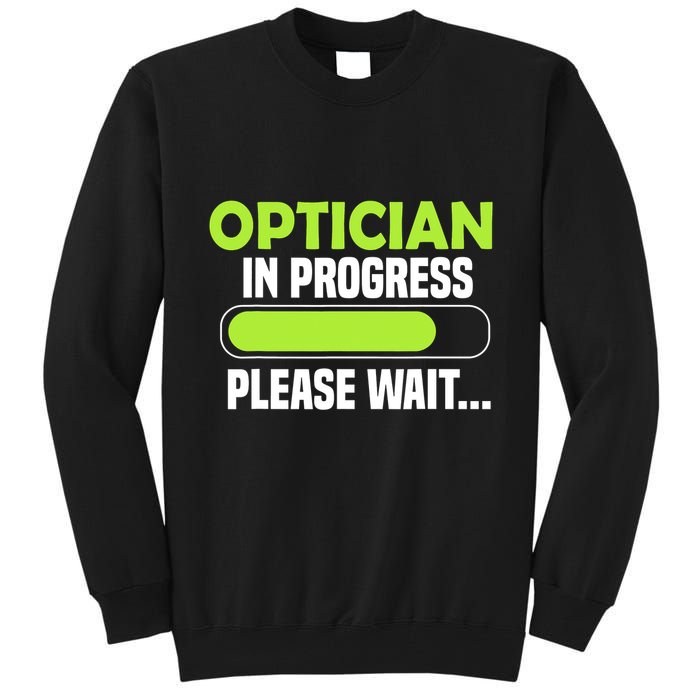 Optician in progress - Optometrist Tall Sweatshirt