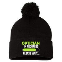 Optician in progress - Optometrist Pom Pom 12in Knit Beanie
