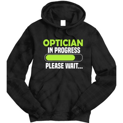Optician in progress - Optometrist Tie Dye Hoodie