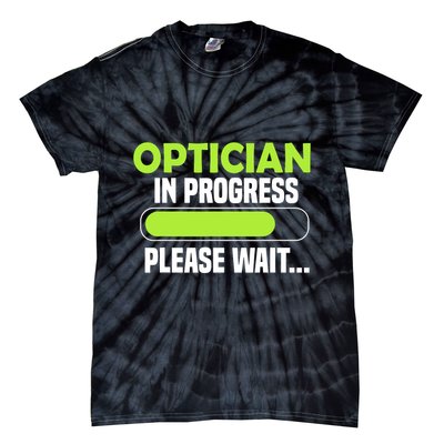 Optician in progress - Optometrist Tie-Dye T-Shirt