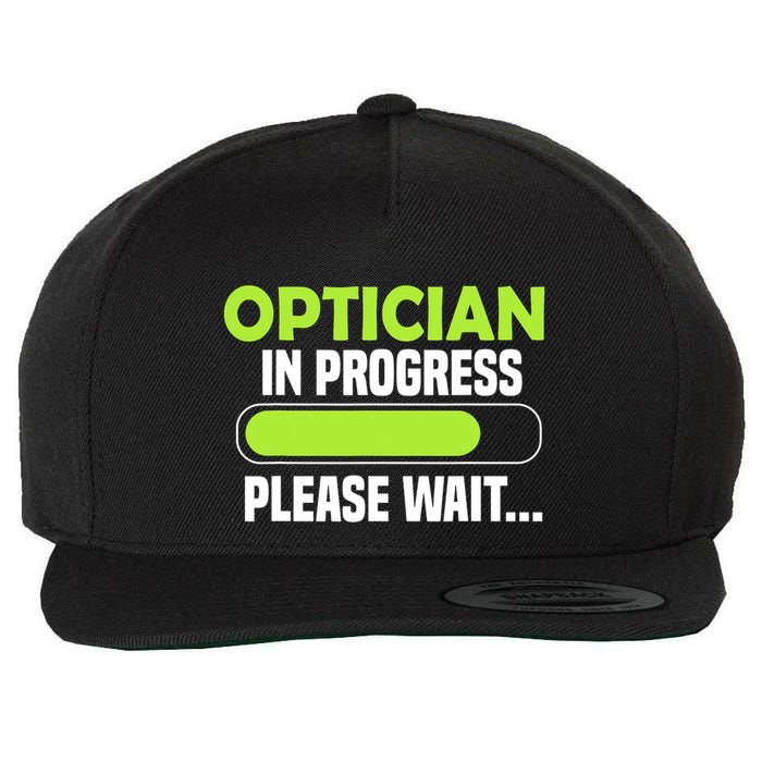 Optician in progress - Optometrist Wool Snapback Cap