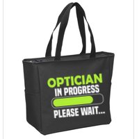 Optician in progress - Optometrist Zip Tote Bag
