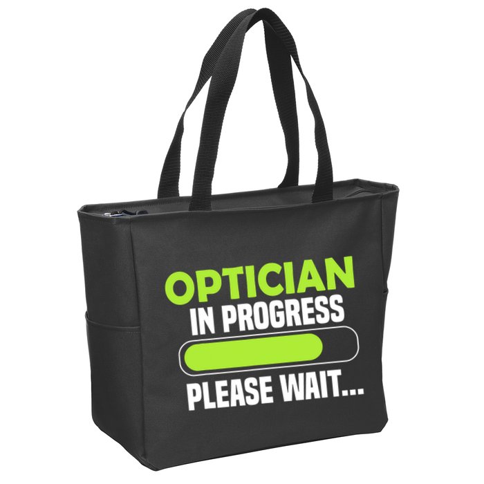 Optician in progress - Optometrist Zip Tote Bag