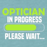 Optician in progress - Optometrist Sueded Cloud Jersey T-Shirt