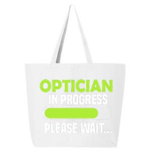 Optician in progress - Optometrist 25L Jumbo Tote