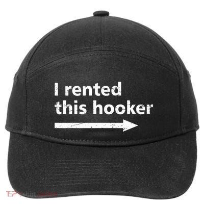 Offensive I Rented This Hooker 7-Panel Snapback Hat