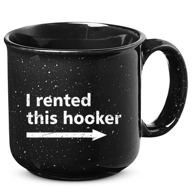 Offensive I Rented This Hooker 15oz Campfire Ceramic Mug