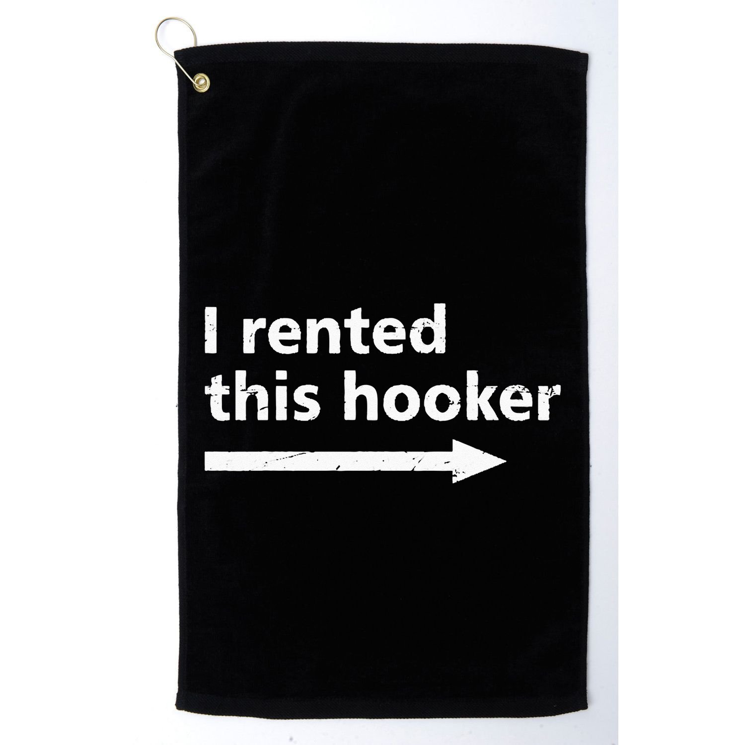 Offensive I Rented This Hooker Funny Adult Humor Saying Golf Towel