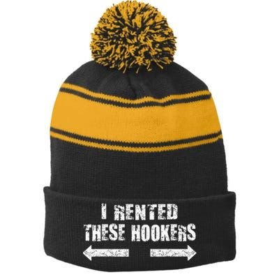 Offensive I Rented These Hookers Stripe Pom Pom Beanie