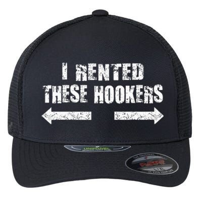 Offensive I Rented These Hookers Flexfit Unipanel Trucker Cap