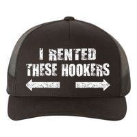 Offensive I Rented These Hookers Yupoong Adult 5-Panel Trucker Hat