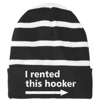 Offensive I Rented This Hooker Funny Adult Humor Saying Striped Beanie with Solid Band