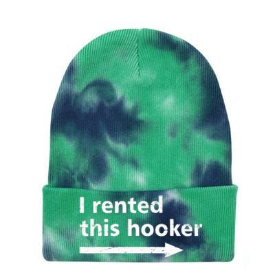 Offensive I Rented This Hooker Funny Adult Humor Saying Tie Dye 12in Knit Beanie