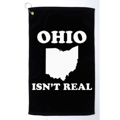 Ohio IsnT Real Platinum Collection Golf Towel