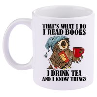 Owl I Read Books Drink Tea Know Things Funny 11oz C Handle Ceramic Mug