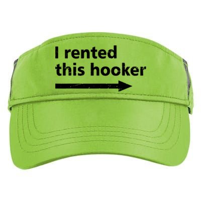 Offensive I Rented This Hooker Funny Adult Humor Saying Adult Drive Performance Visor