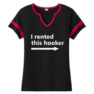 Offensive I Rented This Hooker Funny Adult Humor Saying Ladies Halftime Notch Neck Tee